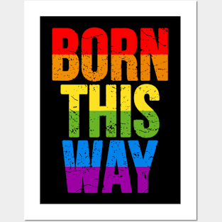 Born This Way Rainbow LGBT Pride Month Posters and Art